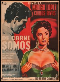 6h0130 DE CARNE SOMOS Mexican poster 1955 artwork of sexy Marga Lopez pulling her shirt open!