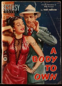 6p0279 BODY TO OWN paperback book 1949 a lusty adventure in illicit passions, sexy cover art, rare!