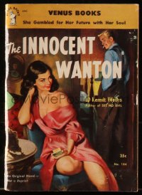 6p0288 INNOCENT WANTON paperback book 1952 woman driven by unbridled yearning may do strange things!