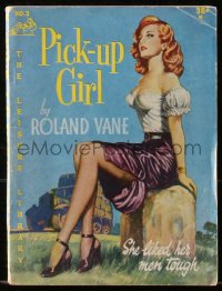 6p0293 PICK-UP GIRL paperback book 1952 she liked her men tough, sexy cover art by Heade, rare!