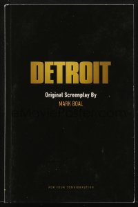 6p0199 DETROIT For Your Consideration second draft script March 8, 2016, screenplay by Mark Boal!