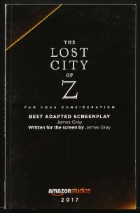 6p0206 LOST CITY OF Z For Your Consideration script 2016 screenplay by James Gray!