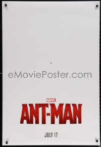 6s0914 ANT-MAN teaser DS 1sh 2015 Paul Rudd in title role, Michael Douglas, Evangeline Lilly!