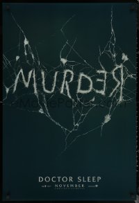 6s1001 DOCTOR SLEEP teaser DS 1sh 2019 Shining sequel, McGregor, Redrum/Murder in broken mirror!