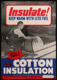 6s0210 INSULATE KEEP WARM WITH LESS FUEL 14x20 WWII war poster 1940s flame proof cotton insulation!