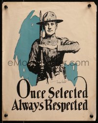 6s0198 ONCE SELECTED ALWAYS RESPECTED 11x14 WWI war poster 1918 soldier at attention with rifle!