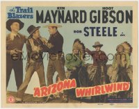 6w0510 ARIZONA WHIRLWIND TC 1944 The Trail Blazers Ken Maynard, Hoot Gibson & Bob Steel!