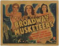 6w0529 BROADWAY MUSKETEERS TC 1938 Ann Sheridan, Margaret Lindsay & Marie Wilson in New York!