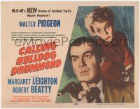 6w0535 CALLING BULLDOG DRUMMOND TC 1951 art of Walter Pidgeon & Margaret Leighton, Scotland Yard!