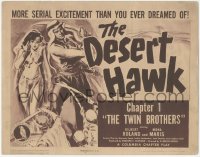 6w0558 DESERT HAWK chapter 1 TC 1944 Gilbert Roland, Columbia Arabian serial, The Twin Brothers!