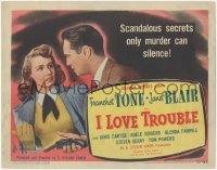 6w0611 I LOVE TROUBLE TC 1947 Franchot Tone holding gun, scandalous secrets only murder can silence!
