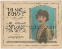 6w0660 OH MABEL BEHAVE TC 1922 rich man wants to marry Mabel Normand, made in 1915, ultra rare!