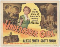 6w0728 UNDERCOVER GIRL TC 1950 Alexis Smith, Scott Brady, the inside story of daring police women!