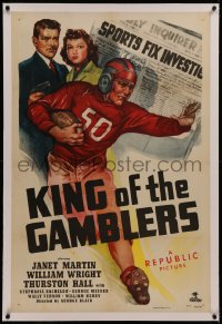 6y0155 KING OF THE GAMBLERS linen 1sh 1948 Janet Martin, William Wright, football & newspaper art!