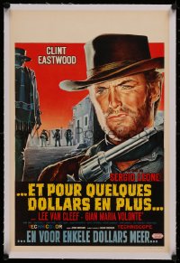 6z0313 FOR A FEW DOLLARS MORE linen Belgian 1966 Leone, great c/u art of Clint Eastwood w/gun, rare!