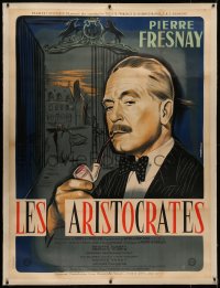 6z0065 ARISTOCRATS linen French 1p 1955 Andre Bertrand art of Pierre Fresnay with pipe, ultra rare!
