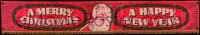 7a0199 A MERRY CHRISTMAS A HAPPY NEW YEAR 18x107 silk banner 1940s great art of Santa Claus!