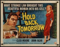 7b1199 HOLD BACK TOMORROW style A 1/2sh 1955 art of full-length sexy bad girl Cleo Moore & John Agar!