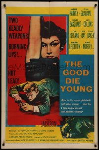 7d0861 GOOD DIE YOUNG 1sh 1955 sexy Gloria Grahame has 2 deadly weapons, burning lips & hot lead!