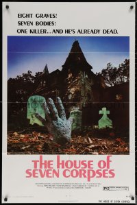 7d0903 HOUSE OF SEVEN CORPSES 1sh 1974 John Ireland, cool zombie killer hand rises from the grave!