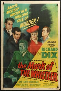 7d0993 MARK OF THE WHISTLER 1sh 1944 Richard Dix, William Castle, a thrilling tale of murder!