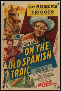7d1055 ON THE OLD SPANISH TRAIL 1sh 1947 artwork of Roy Rogers & Trigger, Tito Guizar, Jane Frazee!