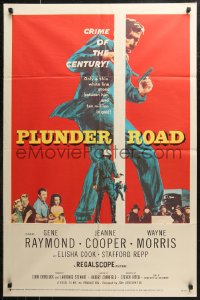 7d1081 PLUNDER ROAD 1sh 1957 Gene Raymond is after ten million in gold, crime of the century, noir!