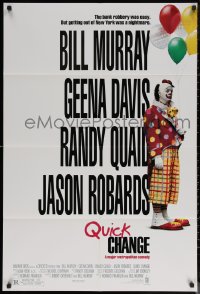 7d1100 QUICK CHANGE 1sh 1990 Geena Davis, Randy Quaid, Bill Murray as sad clown!