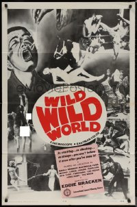 7d1347 WILD WILD WORLD 1sh 1965 Sokoler Mondo-documentary, montage of incredible, exotic & weird!