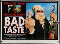 7g0130 BAD TASTE British quad 1989 early Peter Jackson, different image of alien giving the finger!
