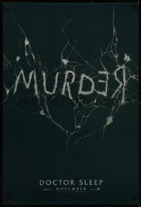 7g0888 DOCTOR SLEEP teaser DS 1sh 2019 Shining sequel, McGregor, Redrum/Murder in broken mirror!