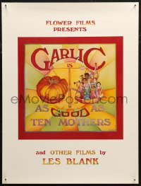 7g0704 GARLIC IS AS GOOD AS TEN MOTHERS 17x23 special poster 1980 garlic documentary art by Fernandez!