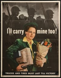 7g0416 I'LL CARRY MINE TOO 22x28 WWII war poster 1943 great image of woman carrying her share too!