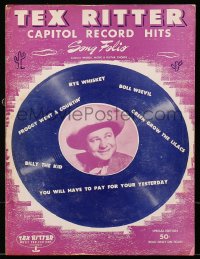 7h0176 TEX RITTER song folio music book 1948 his Capitol Records hits like Rye Whiskey & more!