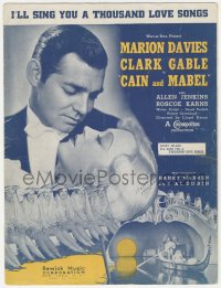 7h0989 CAIN & MABEL sheet music 1936 Marion Davies, Clark Gable, I'll Sing You A Thousand Love Songs!