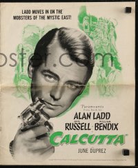 7h1203 CALCUTTA pressbook 1946 great art of Alan Ladd pointing gun & sexy Gail Russell in India!