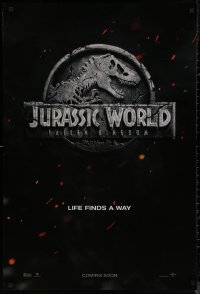 7m0986 JURASSIC WORLD: FALLEN KINGDOM int'l teaser DS 1sh 2018 T-Rex logo, life finds a way!