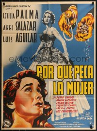 7p0200 PORQUE PECA LA MUJER Mexican poster 1951 art of pretty Leticia Palma, Salazar & jewels!