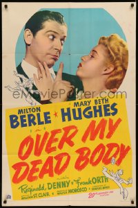 7p0804 OVER MY DEAD BODY 1sh 1942 Milton Berle, Mary Beth Hughes, his best friend is murder!