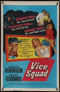 7p0973 VICE SQUAD 1sh 1953 Edward G. Robinson, film noir that stops you like a slug in the chest!