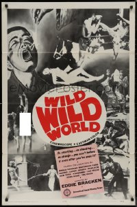 7p1002 WILD WILD WORLD 1sh 1965 Sokoler Mondo-documentary, montage of incredible, exotic & weird!