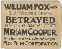 7r0653 BETRAYED TC 1917 Raoul Walsh, Miriam Cooper, thriller mixed with sobs & laughs, ultra rare!