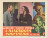 7r1006 DANGEROUS PROFESSION LC #6 1949 close up of bail bondsman George Raft & pretty Ella Raines!