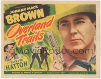 7r0758 OVERLAND TRAILS TC 1948 super close up of cowboy Johnny Mack Brown with gun, Hatton, rare!