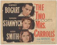 7r0814 TWO MRS. CARROLLS TC 1947 Humphrey Bogart, Barbara Stanwyck & Alexis Smith in love triangle!