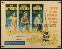 7t0403 FIRE DOWN BELOW style B 1/2sh 1957 sexy Rita Hayworth, Robert Mitchum & Jack Lemmon!