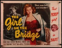 7t0410 GIRL ON THE BRIDGE 1/2sh 1951 sexiest bad girl Beverly Michaels is man-bait... and murder!