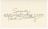 7w0755 PAUL DOOLEY signed 3x5 index card 1980s it can be framed & displayed with a repro still!