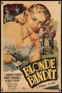 7x0157 BLONDE BANDIT 1sh 1949 great c/u art of sexy bad girl Dorothy Patrick with smoking gun!