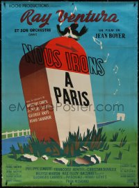 7x0426 WE WILL ALL GO TO PARIS linen French 1p R1950s Jean Boyer's Nous irons a Paris, Pontac art!